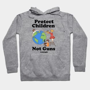 Protect Children Not Guns Hoodie